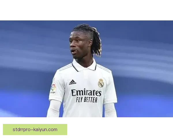 卡马文加中场统治趋势逐渐显现，表现稳健引发关注