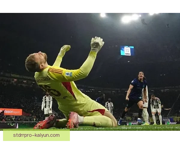 意甲最后时刻进球频发，球队状态持续提升值得关注刻把握能力增强